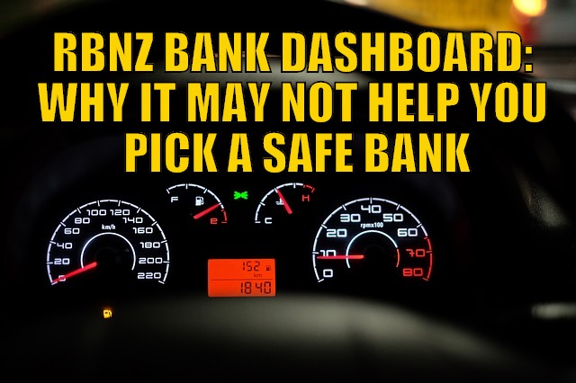 Will the RBNZ “Bank Dashboard” Help You Pick a Safe Bank?