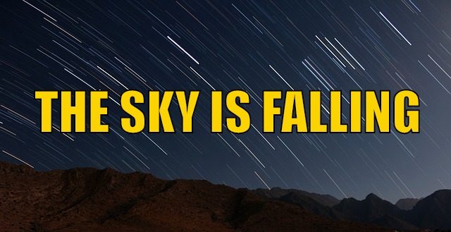 THE SKY IS FALLING