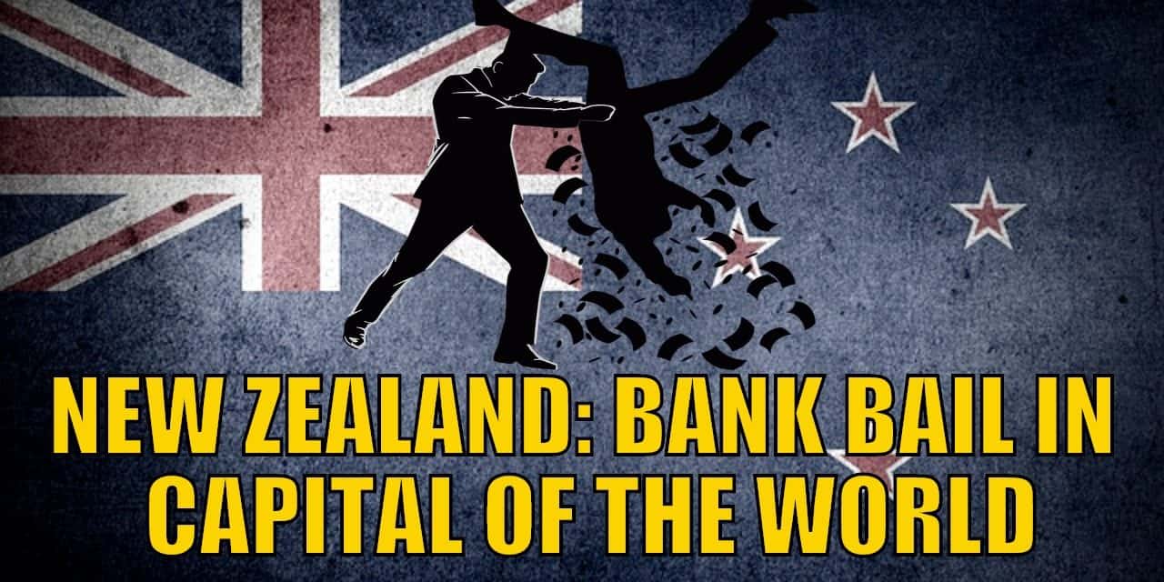 New Zealand Bank Bail in Capital of the World