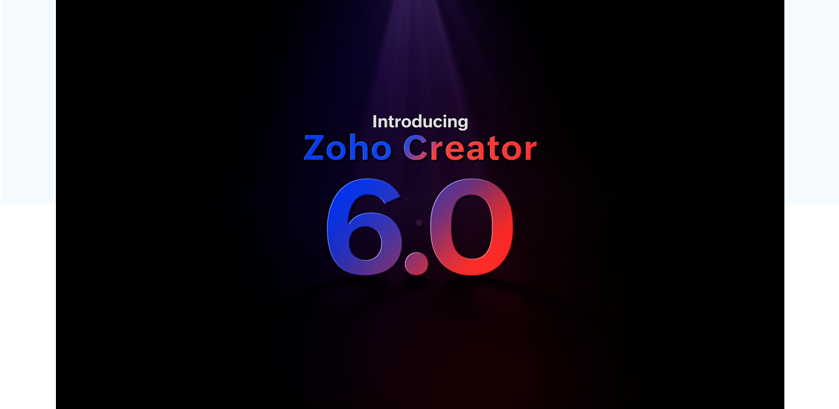Zoho Creator 6.0