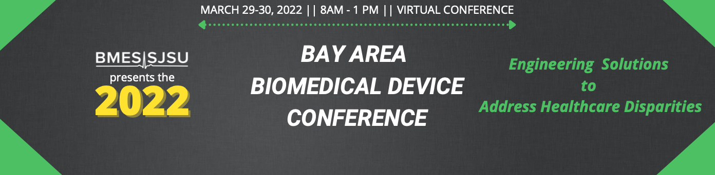 Bay Area BioMedical Device Conference- BMES/SJSU- โ Bio2device Group Bay Area BioMedical Device Conference- BMES/SJSU- โ Bio2device Group