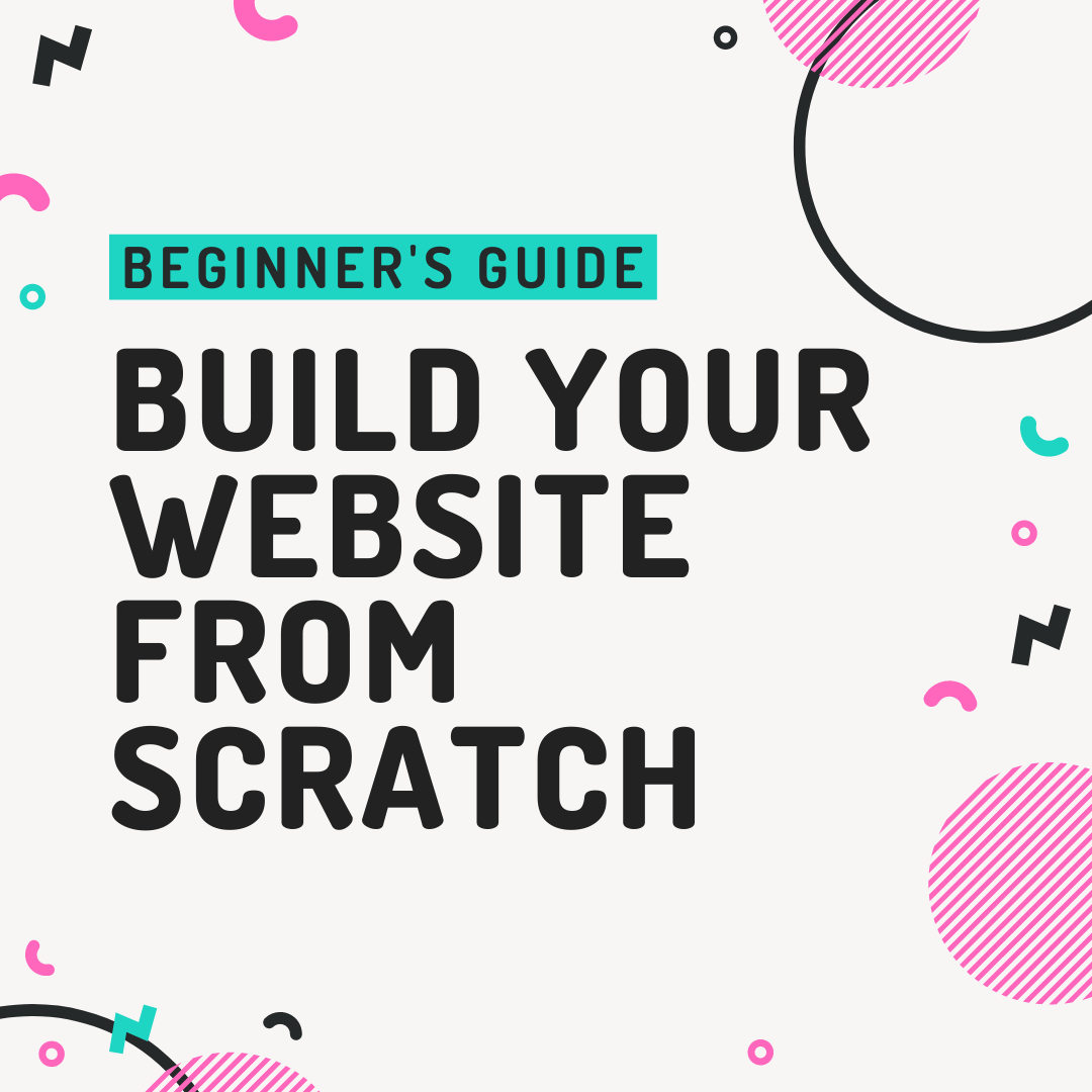 Build your website from scratch