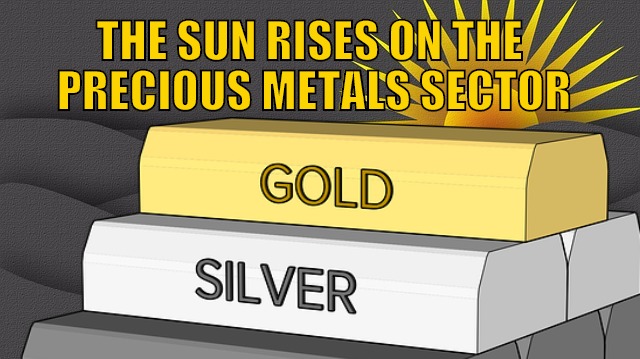 Sun Rises On Precious Metals Sector